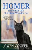 Homer: The Ninth Life of a Blind Wonder Cat (The Adventures of Homer!, #2) (eBook, ePUB)