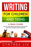 Writing for Children and Teens: A Crash Course (eBook, ePUB)