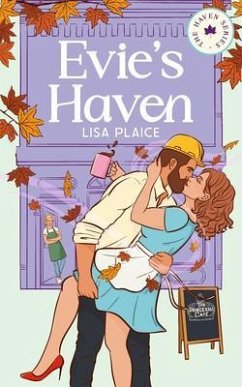 Evie's Haven (The Haven Series, #1) (eBook, ePUB) - Plaice, Lisa