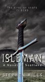 Isleman: A Novel of Scotland (eBook, ePUB)