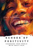 Echoes of Positivity (eBook, ePUB)