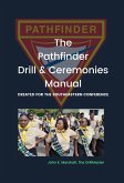 The Pathfinder Drill and Ceremonies Manual (eBook, ePUB)