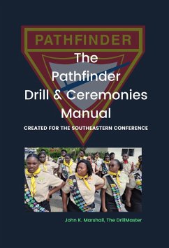The Pathfinder Drill and Ceremonies Manual (eBook, ePUB) - Marshall, John