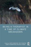 Being a Therapist in a Time of Climate Breakdown (eBook, PDF)