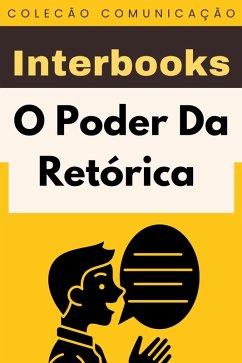 Cover O Poder Da Retórica (Coleção Comunicação, #2) (eBook, ePUB)