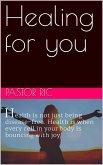 Healing For You (eBook, ePUB)
