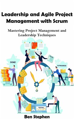 Leadership and Agile Project Management with Scrum (eBook, ePUB) - Reads, May