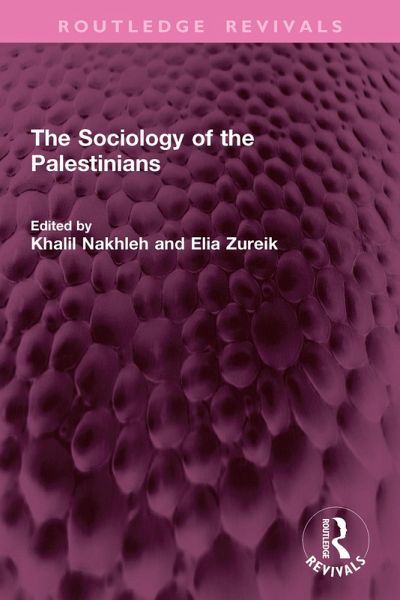 The Sociology of the Palestinians (eBook, ePUB) The Sociology of the Palestinians (eBook, ePUB)