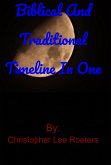 Biblical and Traditional Timeline In One (eBook, ePUB)