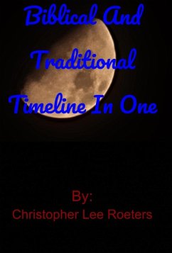 Cover Biblical and Traditional Timeline In One (eBook, ePUB)