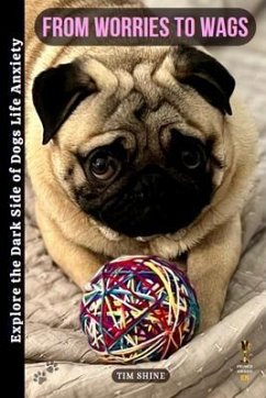From Worries to Wags (eBook, ePUB) - Shine, Tim
