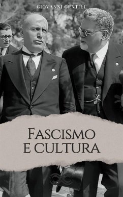 Fascismo e Cultura (eBook, ePUB) - Gentile, Giovanni
