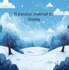 Cover El Maravilloso Invierno de Snowy (eBook, ePUB)