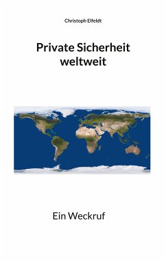Private Sicherheit weltweit (eBook, ePUB) - Elfeldt, Christoph