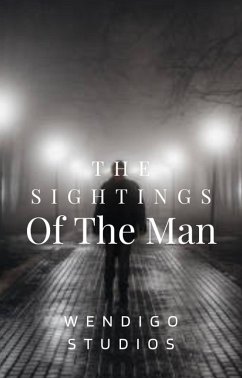 The Sighting Of The Man (eBook, ePUB) - Studios, Wendigo