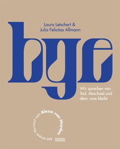 Bye (eBook, ePUB) - Allmann, Julia Felicitas; Letschert, Laura