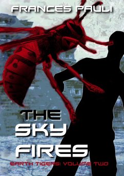 Cover The Sky Fires (Earth Tigers, #2) (eBook, ePUB)