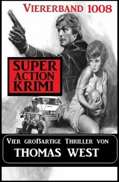 Super Action Krimi Viererband 1008 (eBook, ePUB) - West, Thomas
