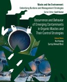 Occurrence and Behavior of Emerging Contaminants in Organic Wastes and Their Control Strategies (eBook, ePUB)