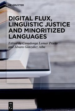 Digital Flux, Linguistic Justice and Minoritized Languages (eBook, ePUB)