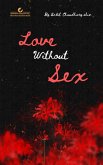 Love without Sex (eBook, ePUB) Love without Sex (eBook, ePUB)
