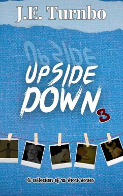 Upside Down 3 (Upside Down Short Story Collections, #3) (eBook, ePUB) - Turnbo, J. E.