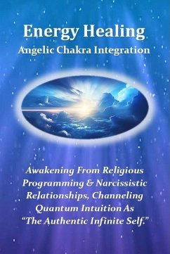 Energy Healing - Angelic Chakra Integration (eBook, ePUB) - Jonathan, Matthew