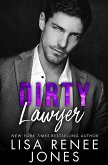 Dirty Lawyer (Scandalous Billionaires, #4) (eBook, ePUB) Dirty Lawyer (Scandalous Billionaires, #4) (eBook, ePUB)