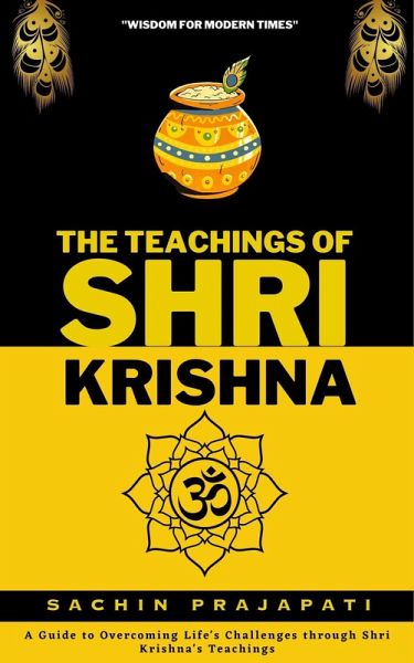 The Teachings of Shri Krishna (eBook, ePUB)