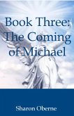 Book Three: The Coming of Michael (eBook, ePUB)