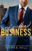 Unfinished Business (Manhattan Millionaires Club, #1) (eBook, ePUB)