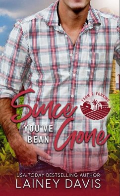 Since You've Bean Gone (Farm 2 Forking, #1) (eBook, ePUB) - Davis, Lainey