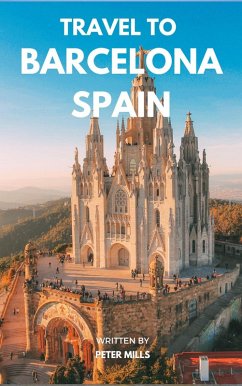 Cover Travel To Barcelona Spain (eBook, ePUB)
