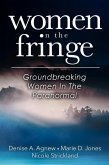 Women On The Fringe: Groundbreaking Women In The Paranormal (eBook, ePUB)