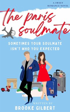 The Paris Soulmate (The International Soulmates Series) (eBook, ePUB) - Gilbert, Brooke