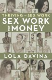 Thriving in Sex Work: Sex Work and Money (eBook, ePUB)