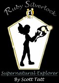 Ruby Silverlock: Supernatural Explorer (The Silverlock Sisters, #1) (eBook, ePUB)