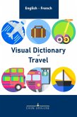 Visual Dictionary of Travel (English - French Visual Dictionaries, #1) (eBook, ePUB)