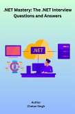.NET Mastery: The .NET Interview Questions and Answers (eBook, ePUB)