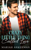 Crazy Little Thing Called Love (Jackson Family Distillery, #1) (eBook, ePUB)