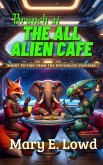 Brunch at the All Alien Cafe (Short Fiction from the Entangled Universe) (eBook, ePUB)