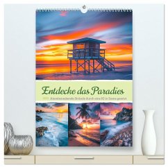 Entdecke das Paradies - Atemberaubende Strände durch eine KI in Szene gesetzt (hochwertiger Premium Wandkalender 2025 DIN A2 hoch), Kunstdruck in Hochglanz - Calvendo;Gierok-Latniak, Steffen