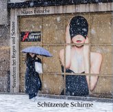 Schützende Schirme - Streetfotografie bei Regen und Schnee (eBook, ePUB)