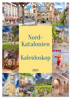 Nordkatalonien Kaleidoskop (Tischkalender 2025 DIN A5 hoch), CALVENDO Monatskalender