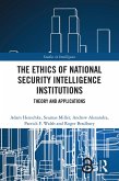 The Ethics of National Security Intelligence Institutions (eBook, ePUB)