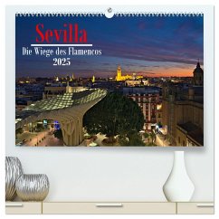 Sevilla - Die Wiege des Flamenco (hochwertiger Premium Wandkalender 2025 DIN A2 quer), Kunstdruck in Hochglanz