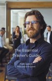 The Essential Trainer's Guide