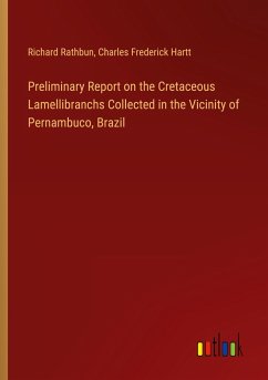 Preliminary Report on the Cretaceous Lamellibranchs Collected in the Vicinity of Pernambuco, Brazil