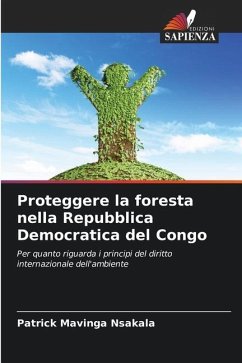 Proteggere la foresta nella Repubblica Democratica del Congo - Mavinga Nsakala, Patrick