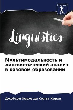 Mul'timodal'nost' i lingwisticheskij analiz w bazowom obrazowanii - Horhe, Dzhobson Horhe da Silwa